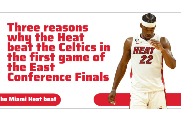 Three reasons why the Heat beat the Celtics in the first game of the East Conference Finals.