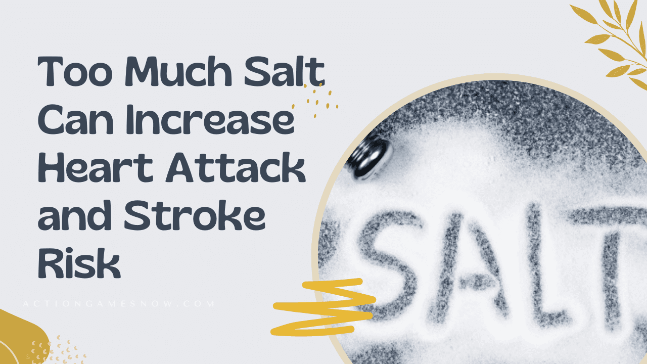 Shocking Study Reveals Salt Intake Is Linked to Cardiac Issues