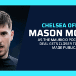 Chelsea gives a report on Mason Mount as the Mauricio Pochettino deal gets closer to being made public.