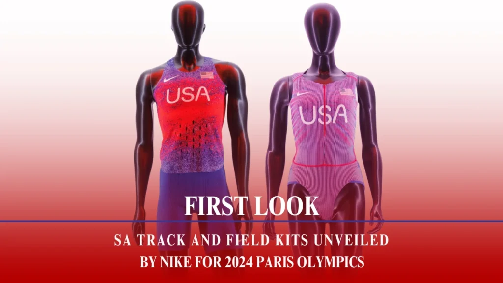 First Look: SA TRACK AND FIELD KITS UNVEILED BY NIKE FOR 2024 PARIS OLYMPICS