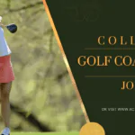 Blog about jobs for college golf coaches, featuring news from the golf coaching community for the year 2023