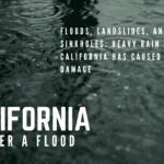 Almost all of California is under a flood watch because of strong storms.