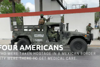 Four Americans who were taken hostage in a Mexican border city were there to get medical care.