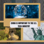 China is important to the U.S. tech industry.