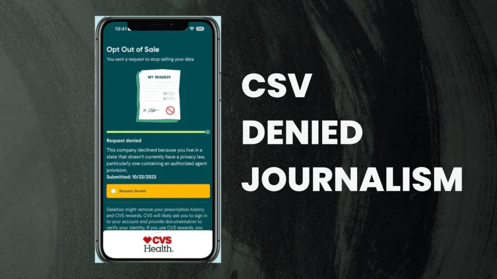 CSV Denied Journalism.